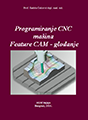 Programiranje CNC mašina FeatureCAM - Glodanje