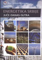 Energetika Srbije: Juče - danas - sutra